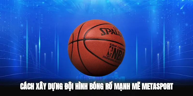 Hình cách xây dựng đội hình bóng rổ