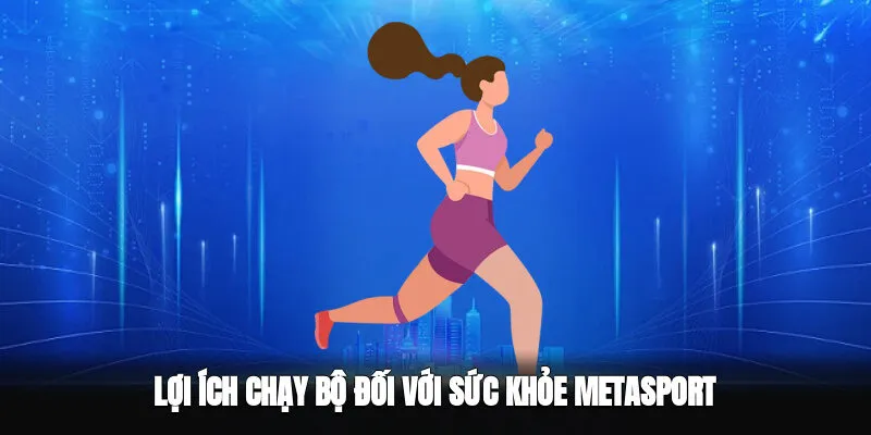 Lợi Ích Của Chạy Bộ