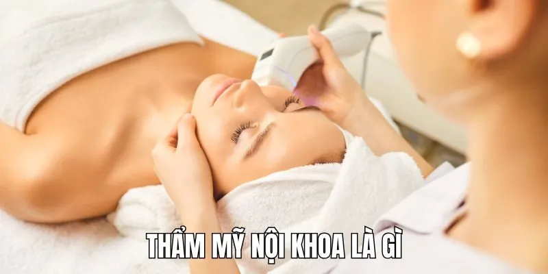 Thẩm Mỹ Nội Khoa
